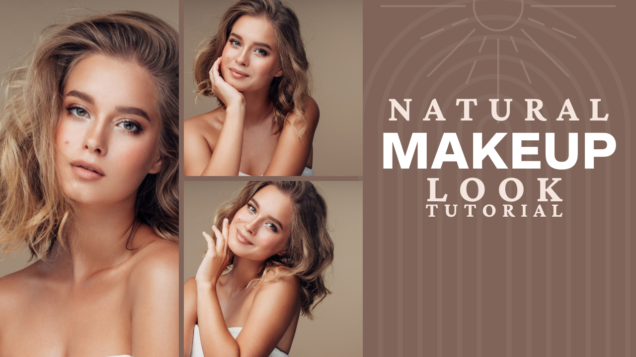 Natural makeup look tutorial : Achieving the Perfect Natural Makeup 